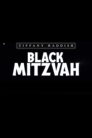Tiffany Haddish: Black Mitzvah's poster