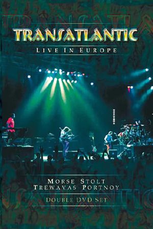 Transatlantic - Live in Europe's poster