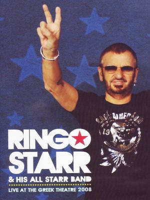 Ringo Starr and His All Starr Band Live at the Greek Theater's poster