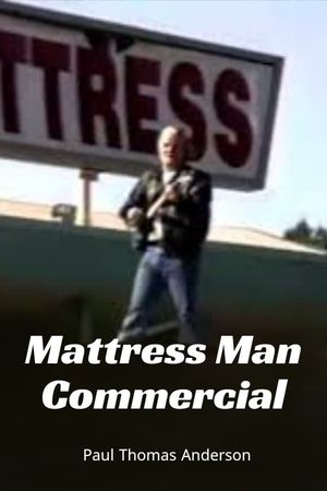 Mattress Man Commercial's poster