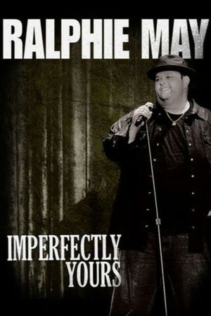 Ralphie May: Imperfectly Yours's poster
