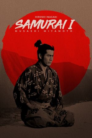Samurai I: Musashi Miyamoto's poster