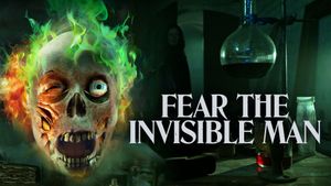 Fear the Invisible Man's poster