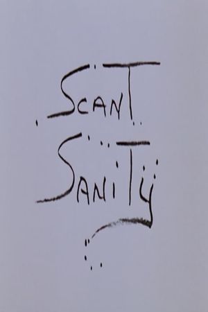 Scant Sanity's poster