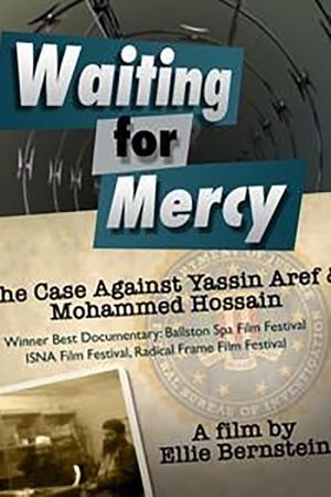 Waiting for Mercy: The Case Against Mohammed Hossain and Yassin Aref's poster