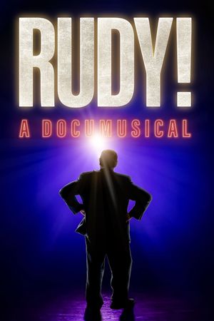 Rudy! A Documusical's poster