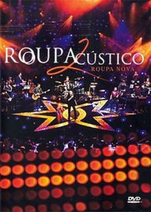 Roupa Nova - ROUPAcústico2's poster