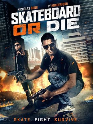 Skateboard or Die's poster