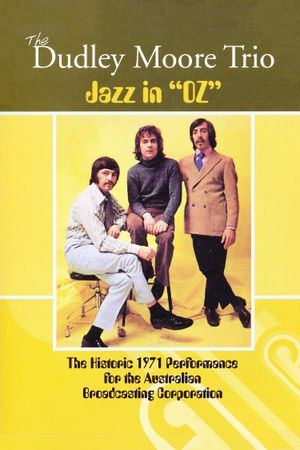 The Dudley Moore Trio - Jazz in "Oz"'s poster