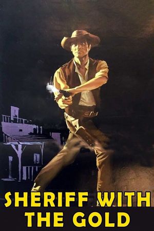 Sheriff with the Gold's poster