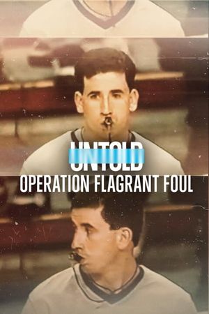 Untold: Operation Flagrant Foul's poster
