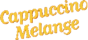 Cappuccino Melange's poster
