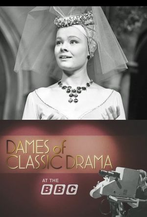 Dames of Classic Drama at the BBC's poster