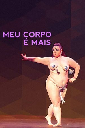 Meu Corpo é Mais's poster