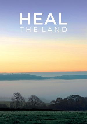 Heal the Land's poster