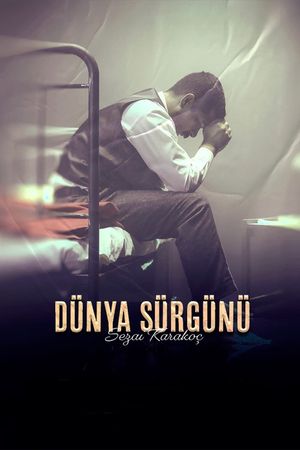 Dünya Sürgünü's poster