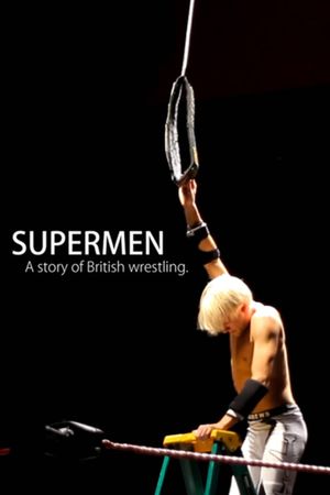 Supermen: A Story of British Wrestlers's poster image