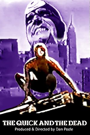 Spider-Man: The Quick and the Dead's poster image