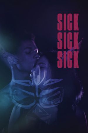 Sick, Sick, Sick's poster
