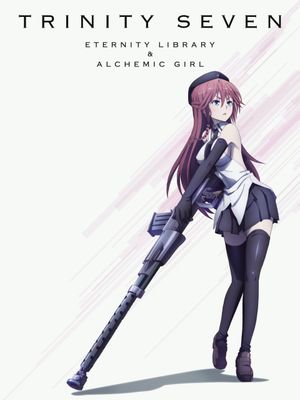 Trinity Seven: Eternity Library & Alchemic Girl's poster