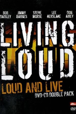 Living Loud: Loud & Live's poster