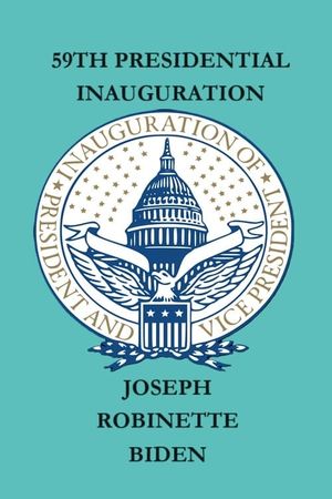 The Inauguration of Joe Biden's poster