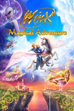 Winx Club 3D: Magical Adventure's poster