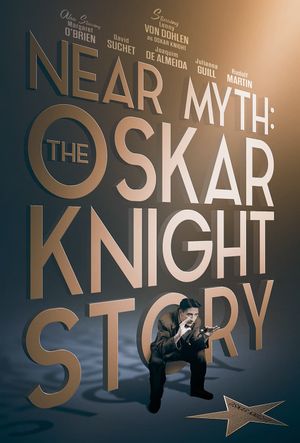 Near Myth: The Oskar Knight Story's poster