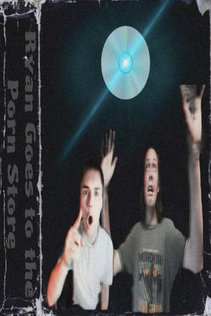 Ryan Goes to the Porn Store's poster