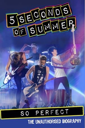 5 Seconds of Summer: So Perfect's poster