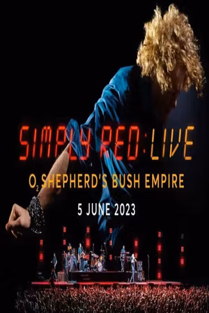 Simply Red - Live At The O2 Shepherd's Bush Empire's poster