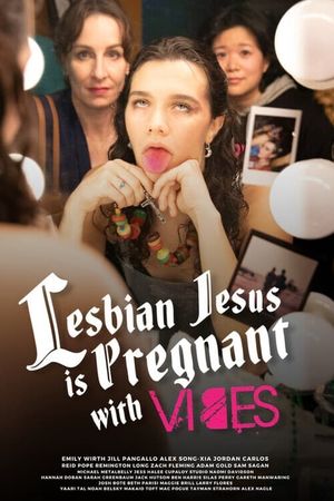 Lesbian Jesus Is Pregnant With Vibes's poster
