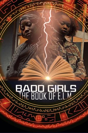 Badd Girls the Book of E.L.M.'s poster image