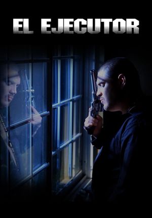 El Ejecutor's poster