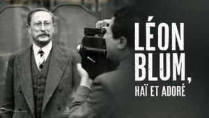 Léon Blum, haï et adoré's poster