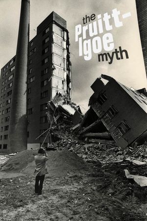 The Pruitt-Igoe Myth's poster image