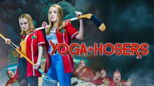 Yoga Hosers's poster