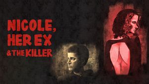 Nicole, her Ex & the Killer's poster