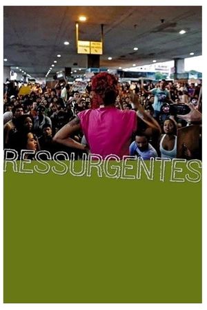 Ressurgentes — Um Filme de Ação Direta's poster image