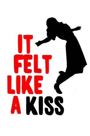 It Felt Like a Kiss's poster