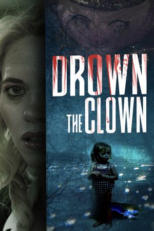 Drown the Clown's poster