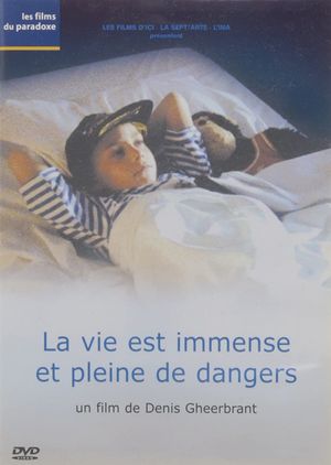 Life Is Boundless and Full of Dangers's poster