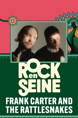 Frank Carter and the Rattlesnakes - Rock en Seine 2024's poster