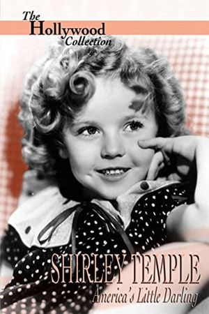 Shirley Temple: America's Little Darling's poster
