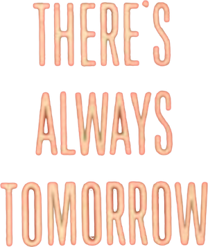 There's Always Tomorrow's poster