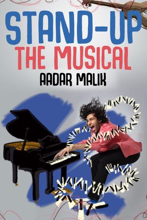 Stand Up the Musical by Aadar Malik's poster