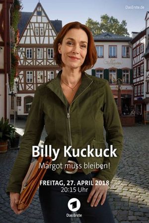 Billy Kuckuck - Margot muss bleiben!'s poster
