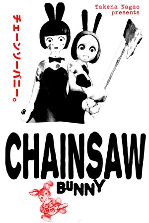 Chainsaw Bunny's poster