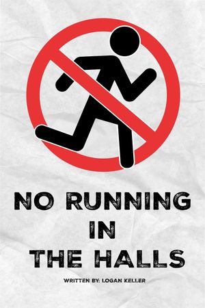 No Running in the Halls's poster