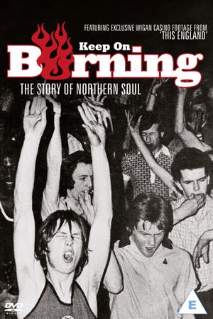 Keep on Burning: The Story of Northern Soul's poster